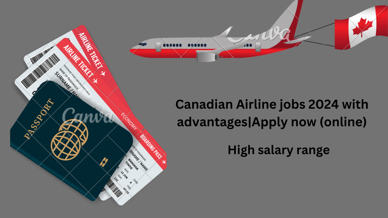 Canadian Airline jobs in 2024|Apply quickly