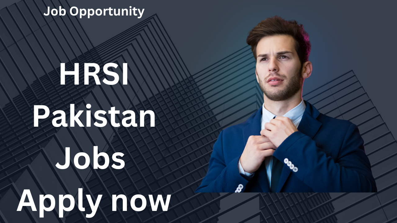 HRSI Pakistan Jobs 2024|Apply Now