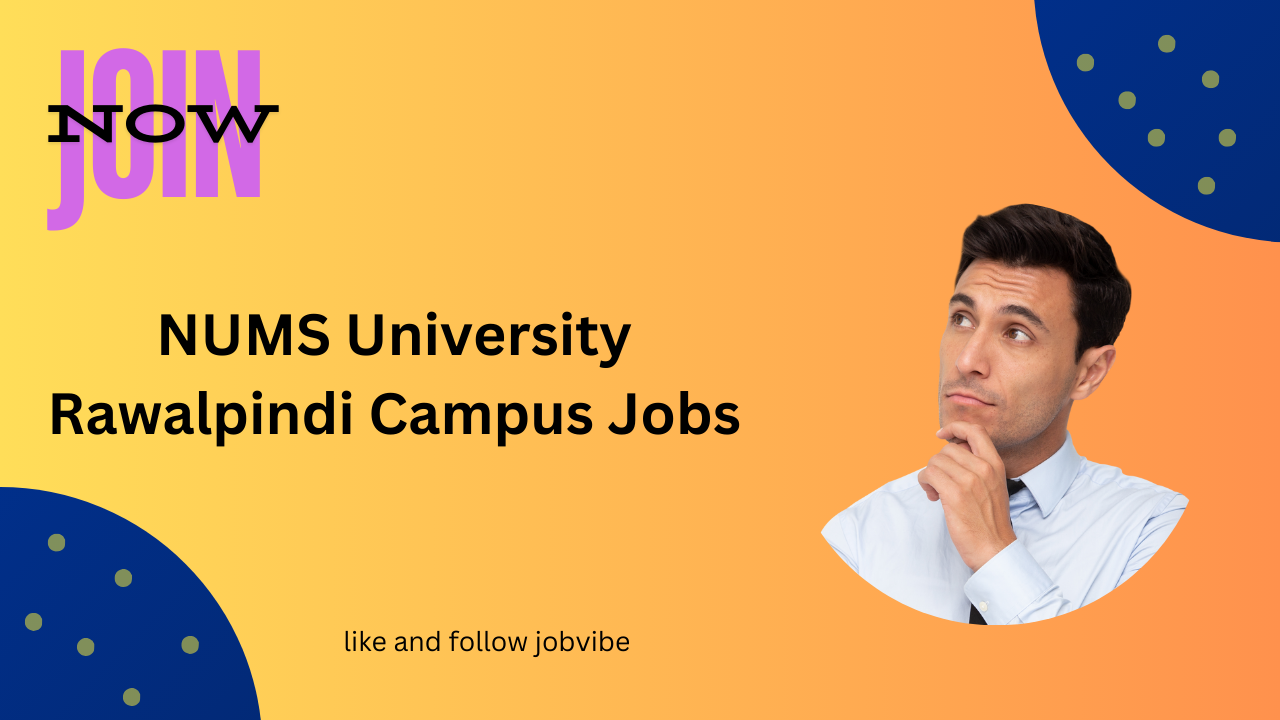 NUMS University Rawalpindi Campus jobs 2024