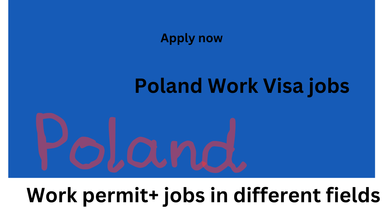 Poland work visa jobs 2024